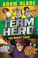 Tímový hrdina: Nočný zlodej: Séria 4 Kniha 3 - Team Hero: The Night Thief: Series 4 Book 3
