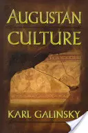 Augustova kultúra: Augustínsky augustus: Interpretačný úvod - Augustan Culture: An Interpretive Introduction