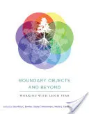 Hraničné objekty a ďalšie: Práca s Leigh Star - Boundary Objects and Beyond: Working with Leigh Star