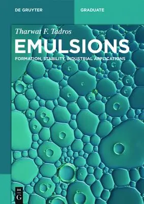 Emulzie: Intenzívne emulzie: tvorba, stabilita, priemyselné aplikácie - Emulsions: Formation, Stability, Industrial Applications