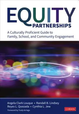 Kapitálové partnerstvá: Príručka pre kultúrne kompetentné zapojenie rodiny, školy a komunity - Equity Partnerships: A Culturally Proficient Guide to Family, School, and Community Engagement
