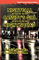 Nightfall / Cassidyho dievča / Nočná jednotka - Nightfall / Cassidy's Girl / Night Squad