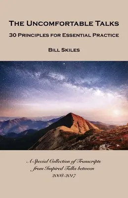 Nepríjemné rozhovory: 30 zásad pre zásadnú prax - The Uncomfortable Talks: 30 Principles for Essential Practice