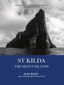 St Kilda - Tiché ostrovy - St Kilda - The Silent Islands