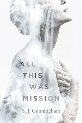 To všetko bola misia - All This Was Mission