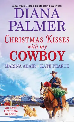 Vianočné bozky s mojím kovbojom: Tri očarujúce vianočné kovbojské romantické príbehy - Christmas Kisses with My Cowboy: Three Charming Christmas Cowboy Romance Stories