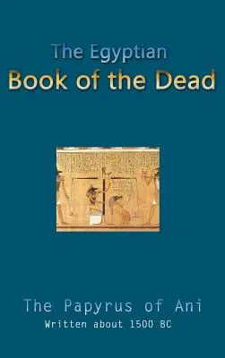 Egyptská kniha mŕtvych - The Egyptian Book of the Dead