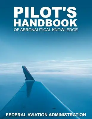 Príručka leteckých znalostí pre pilotov - Pilot's Handbook of Aeronautical Knowledge