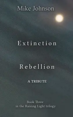 Vzbura proti vyhynutiu: Pocta - Extinction Rebellion: A Tribute