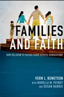 Rodiny a viera: Ako sa náboženstvo prenáša z generácie na generáciu - Families and Faith: How Religion Is Passed Down Across Generations