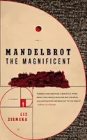 Veľkolepý Mandelbrot: A Novella - Mandelbrot the Magnificent: A Novella