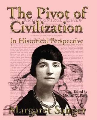Obrat civilizácie v historickej perspektíve: Klasika kontroly pôrodnosti - The Pivot of Civilization in Historical Perspective: The Birth Control Classic