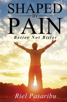 Formované bolesťou: Lepšie nie je horké - Shaped By Pain: Better Not Bitter