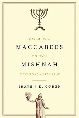 Od Makabejcov po Mišnu, druhé vydanie - From the Maccabees to the Mishnah, Second Edition
