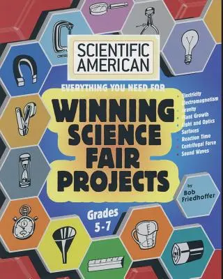 Scientific American, Víťazné projekty vedeckých veľtrhov, ročníky 5-7 - Scientific American, Winning Science Fair Projects, Grades 5-7