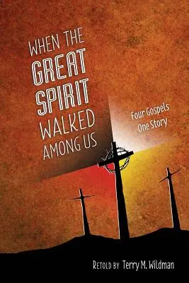 Keď veľký duch chodil medzi nami - When the Great Spirit Walked Among Us