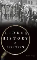 Skrytá história Bostonu - Hidden History of Boston