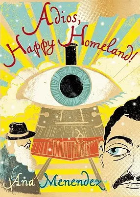 Adios, šťastná vlasť! - Adios, Happy Homeland!