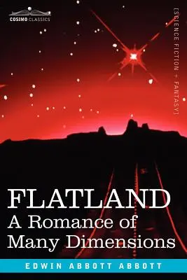 Flatland: Román mnohých dimenzií - Flatland: A Romance of Many Dimensions