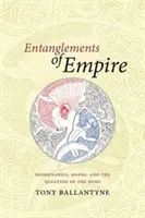 Zmätky impéria: Misionári, Maori a otázka tela - Entanglements of Empire: Missionaries, Maori, and the Question of the Body