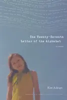 Dvadsiate siedme písmeno abecedy: Memoáre - The Twenty-Seventh Letter of the Alphabet: A Memoir