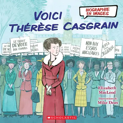 Biographie En Images: Voici Thrse Casgrain