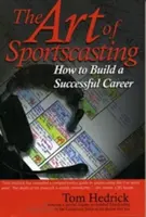 Umenie športového vysielania: Ako si vybudovať úspešnú kariéru - The Art of Sportscasting: How to Build a Successful Career