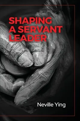 Formovanie služobného vodcu - Shaping a Servant Leader