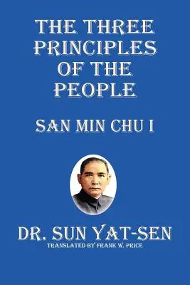Tri princípy ľudí - San Min Chu I - The Three Principles of the People - San Min Chu I