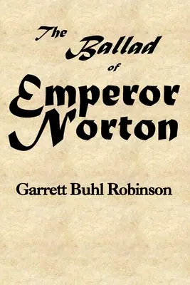 Balada o cisárovi Nortonovi - The Ballad of Emperor Norton