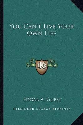 Nemôžeš žiť svoj vlastný život - You Can't Live Your Own Life