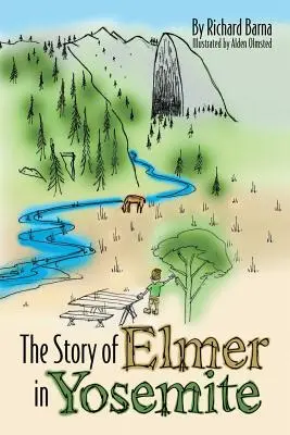 Príbeh Elmera v Yosemitoch - The Story of Elmer in Yosemite