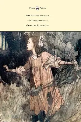 Tajomná záhrada - Ilustroval Charles Robinson - The Secret Garden - Illustrated by Charles Robinson