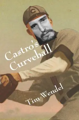Castrov krivák - Castro's Curveball