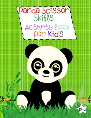 Panda Scissor Skills Activity Book for Kids (Kniha aktivít s nožnicami pre deti): Panda Omaľovánky: Pracovný zošit nožnicových zručností pre deti: Omaľovánky pre batoľatá - Panda Scissor Skills Activity Book for Kids: Coloring Activities for Toddlers Scissor Skills for Kids Panda Coloring Book Scissor Skills Workbook