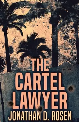 Advokát kartelov - The Cartel Lawyer