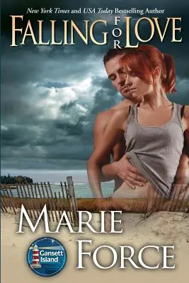 Zamilovať sa: Séria Gansett Island, kniha 4 - Falling for Love: Gansett Island Series, Book 4