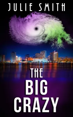 Veľký blázon: Záhada Skipa Langdona - The Big Crazy: A Skip Langdon Mystery