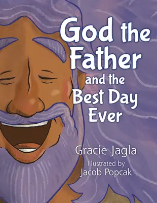 Boh Otec a najlepší deň na svete - God the Father and the Best Day Ever
