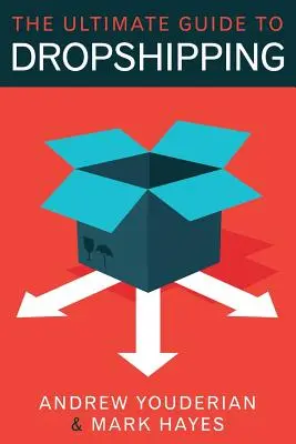 Ultimátny sprievodca dropshippingom - The Ultimate Guide to Dropshipping