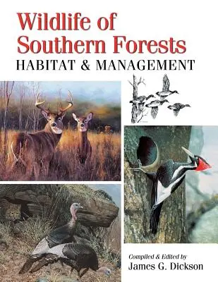 Živočíšstvo južných lesov: Životné prostredie a manažment - Wildlife of Southern Forests: Habitat & Management