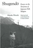 Šugendo, 32: Eseje o štruktúre japonského ľudového náboženstva - Shugendo, 32: Essays on the Structure of Japanese Folk Religion