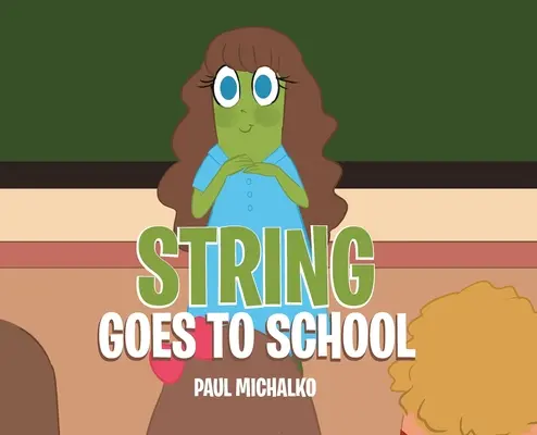 Strunky idú do školy - String Goes to School