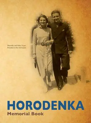 Pamätná kniha obce Horodenka na Ukrajine - preklad knihy Sefer Horodenka - Yizkor (Memorial) Book of Horodenka, Ukraine - Translation of Sefer Horodenka