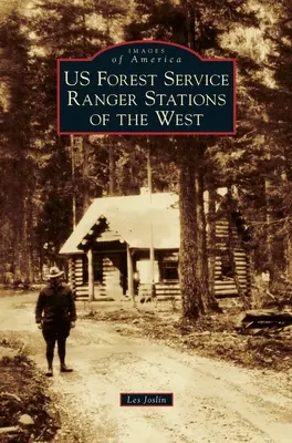 Lesnícke stanice lesnej služby na Západe - Us Forest Service Ranger Stations of the West