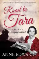 Cesta do Tary: Život Margaret Mitchellovej, pamätný reprint klasickej knihy - Road to Tara: The Life of Margaret Mitchell, Commemorative Reprint of the Classic