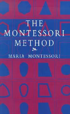 Metóda Montessori - The Montessori Method