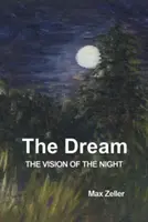 Sen: Sen: Vízia noci - The Dream: The Vision of the Night