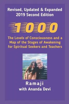 1000: Úrovne vedomia a mapa stupňov prebudenia pre duchovných hľadačov a učiteľov - 1000: The Levels of Consciousness and a Map of the Stages of Awakening for Spiritual Seekers and Teachers
