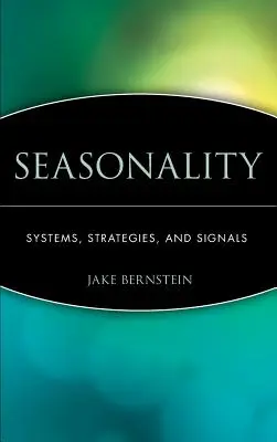Sezónnosť: Systémy, stratégie a signály - Seasonality: Systems, Strategies, and Signals